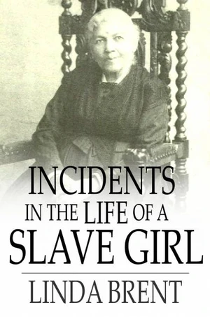 Incidents in the Life of a Slave Girl