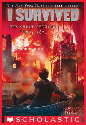 I Survived the Great Chicago Fire, 1871 (I Survived #11)