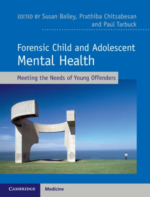 Forensic Child and Adolescent Mental Health