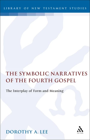 The Symbolic Narratives of the Fourth Gospel