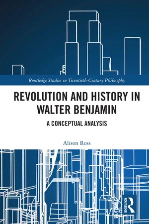 Revolution and History in Walter Benjamin