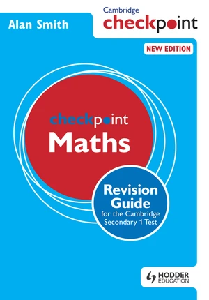 Cambridge Checkpoint Maths Revision Guide for the Cambridge Secondary 1 Test