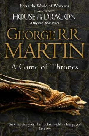 A Game of Thrones (A Song of Ice and Fire, Book 1) - George R.R. Martin