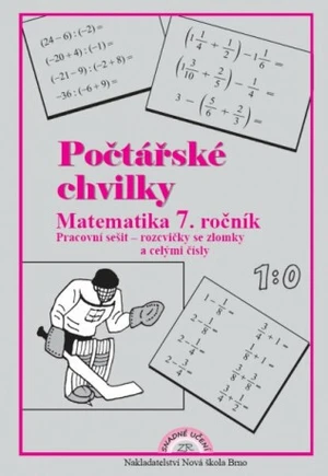 Počtářské chvilky 7 (zlomky, celá a racionální čísla) – pracovní sešit - Zdena Rosecká