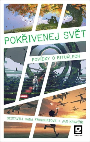 Pokřivenej svět - Hana Fruhwirtová, Jan Kravčík