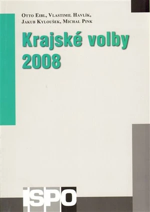 Krajské volby 2008 - Otto Eibl, Vlastimil Havlík, Michal Pink, Jakub Kyloušek
