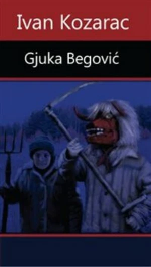 Gjuka Begovi? - Ivan Kozarac