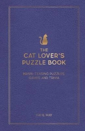 The Cat Lover´s Puzzle Book: Brain-Teasing Puzzles, Games and Trivia - Kate May