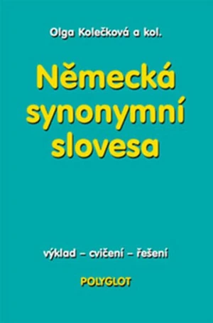 Německá synonyma slovesa - Olga Kolečková