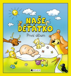 Naše děťátko – První album (měkká vazba) - autora nemá