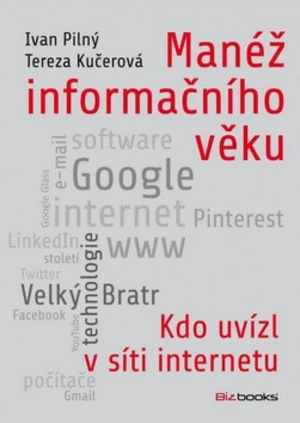 Manéž informačního věku - Ivan Pilný, Tereza Kučerová