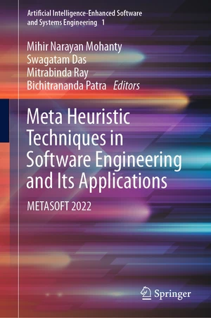 Meta Heuristic Techniques in Software Engineering and Its Applications