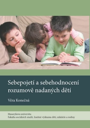 Sebepojetí a sebehodnocení rozumově nadaných dětí - Věra Konečná - e-kniha