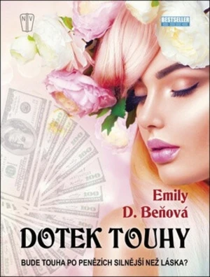 Dotek touhy - Emily D. Beňová