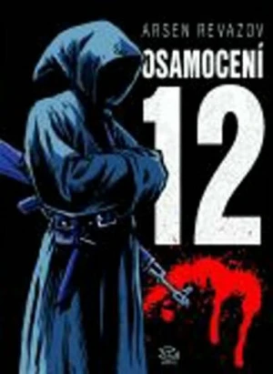 Osamocení 12 - Revazov Arsen