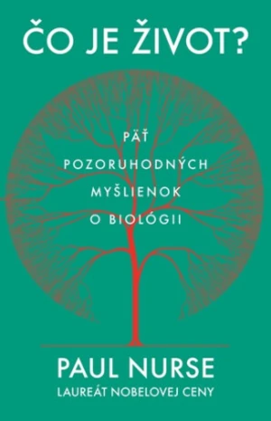 Čo je život? - Paul Nurse