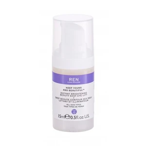 REN Clean Skincare Keep Young And Beautiful Instant Brightening Beauty Shot 15 ml oční gel na všechny typy pleti; proti vráskám; na rozjasnění pleti