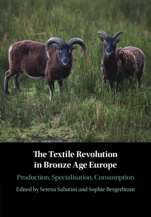 The Textile Revolution in Bronze Age Europe