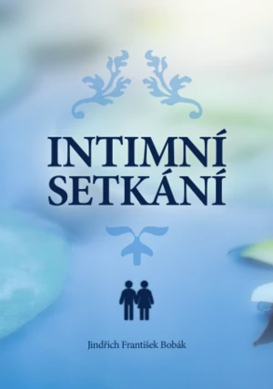 Intimní setkání - Jindřich František Bobák - e-kniha