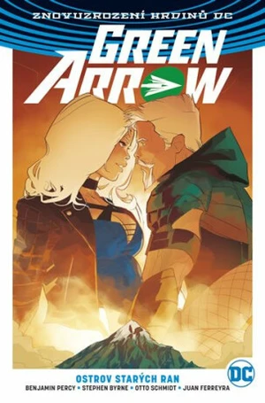 Green Arrow 2 - Ostrov starých ran - Benjamin Percy