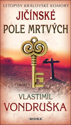 Jičínské pole mrtvých - Letopisy královské komory 12. díl - Vlastimil Vondruška