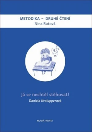 Já se nechtěl stěhovat! - Daniela Krolupperová, Nina Rutová