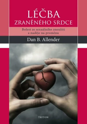 Léčba zraněného srdce - Allender Dan B.