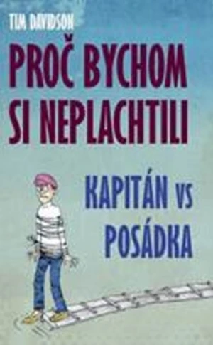 Proč bychom si neplachtili - Davidson Tim