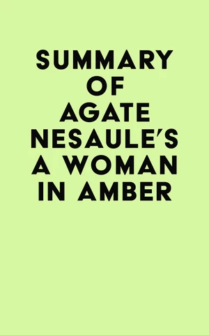 Summary of Agate Nesaule's A Woman in Amber