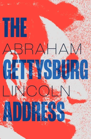 The Gettysburg Address