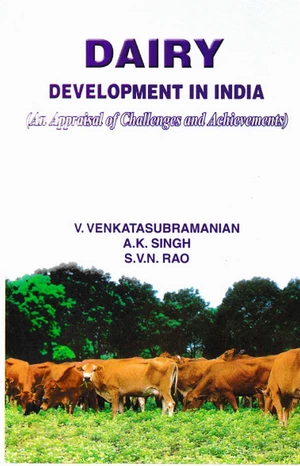 Dairy Development in India (An Appraisal of Challenges and Achievements)