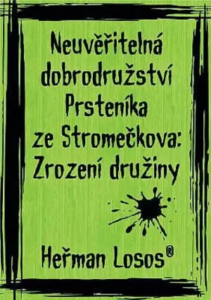 Neuvěřitelná dobrodružství Prsteníka ze Stromečkova: Zrození družiny - Losos Heřman