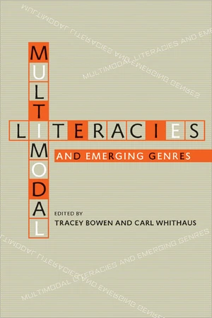 Multimodal Literacies and Emerging Genres