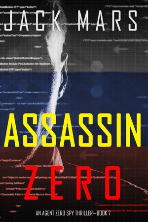Assassin Zero (An Agent Zero Spy ThrillerâBook #7)