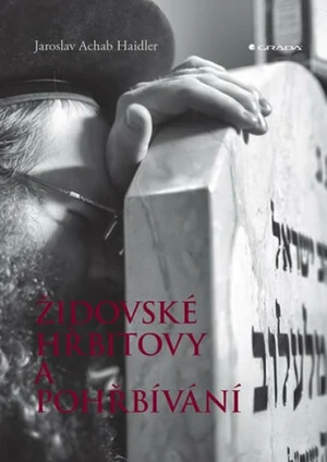 Židovské hřbitovy a pohřbívání - Haidler Jaroslav