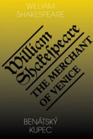 Benátský kupec / The Merchant of Venice - William Shakespeare