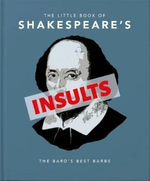 The Little Book of Shakespeare´s Insults - Orange Hippo!