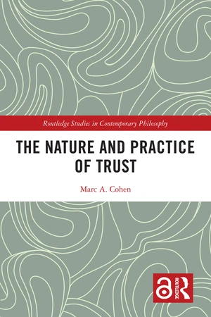 The Nature and Practice of Trust