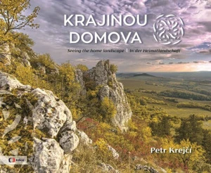 Krajinou domova / Seeing the home landscape / In der Heimatlandschaft (Defekt) - Krejčí Petr