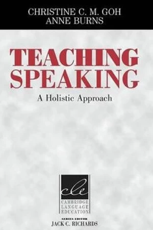 Teaching Speaking: PB - Christine Chuen Meng Goh, Anne Burns
