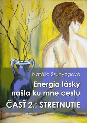 Energia lásky našla ku mne cestu - Natália Szunyogová - e-kniha