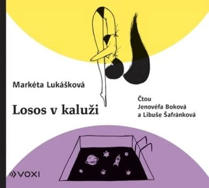 Losos v kaluži - Libuše Šafránková, Markéta Lukášková, Jenovéfa Boková - audiokniha