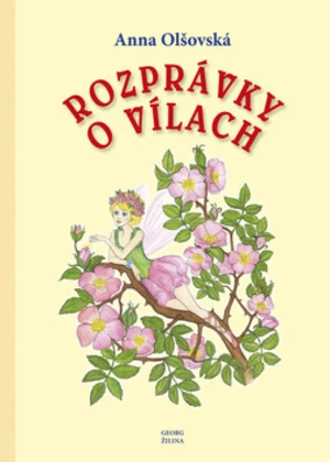 Rozprávky o vílach - Anna Olšovská