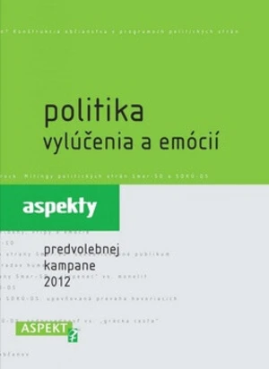 Politika vylúčenia a emócií - Zuzana Maďarová, Alexandra Ostertágová