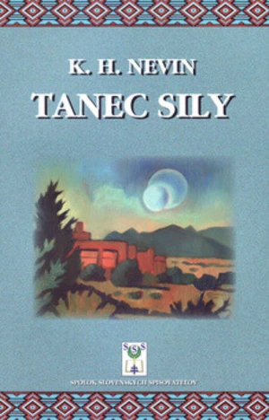 Tanec sily - K. H. NEVIN