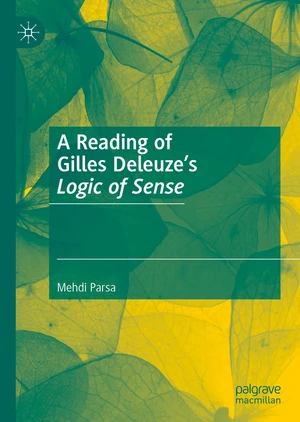 A Reading of Gilles Deleuzeâs Logic of Sense