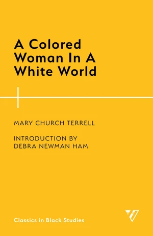 A Colored Woman In A White World