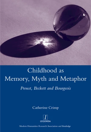 Childhood as Memory, Myth and Metaphor