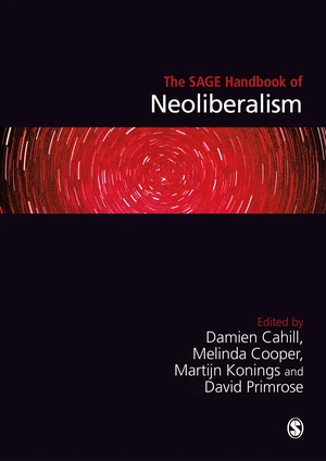 The SAGE Handbook of Neoliberalism