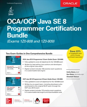 OCA/OCP Java SE 8 Programmer Certification Bundle (Exams 1Z0-808 and 1Z0-809)